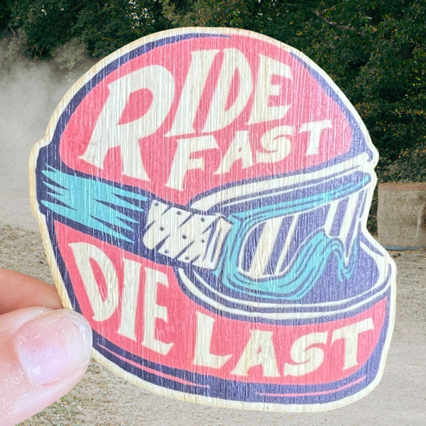 Ride Fast, Die Last