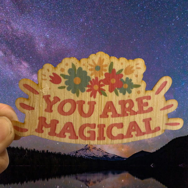 You Are Magical