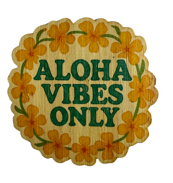 Aloha Vibes Only
