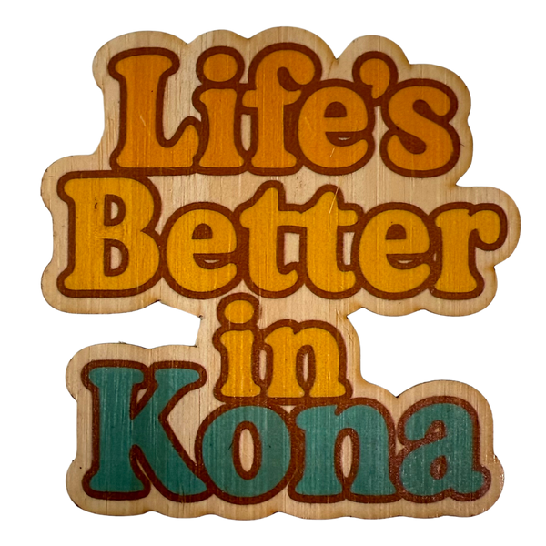 Life's Better in Kona