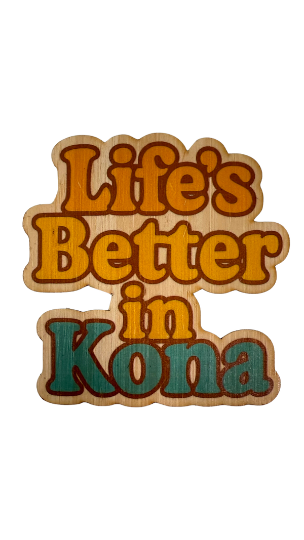 Life's Better in Kona