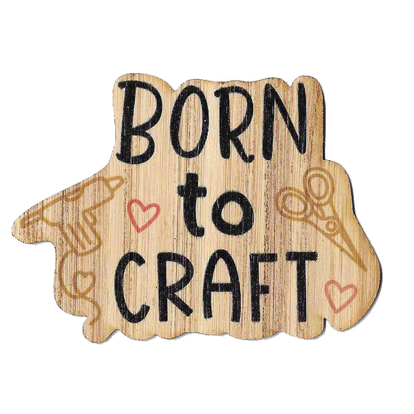 Born to Craft