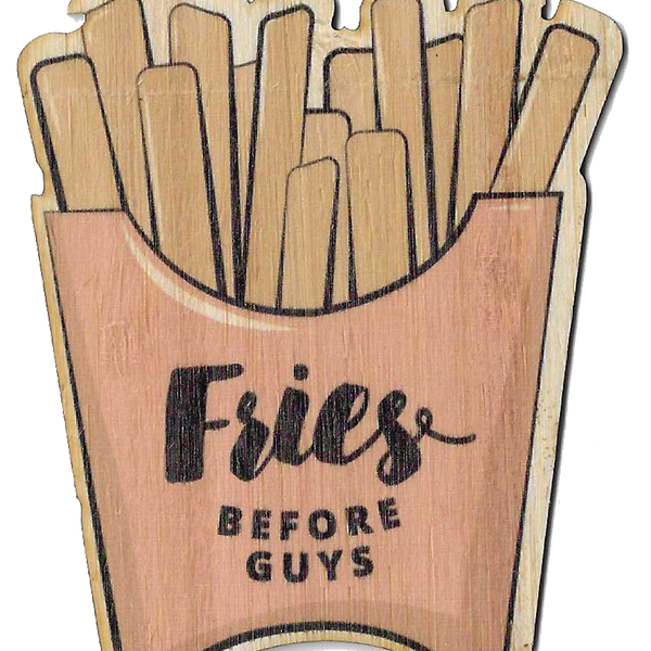 Fries Before Guys