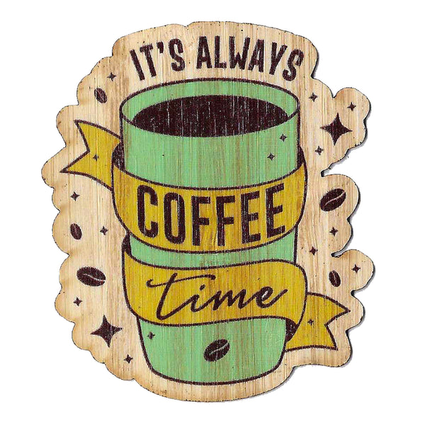 It's Always Coffee Time