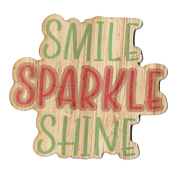 Smile, Sparkle, Shine