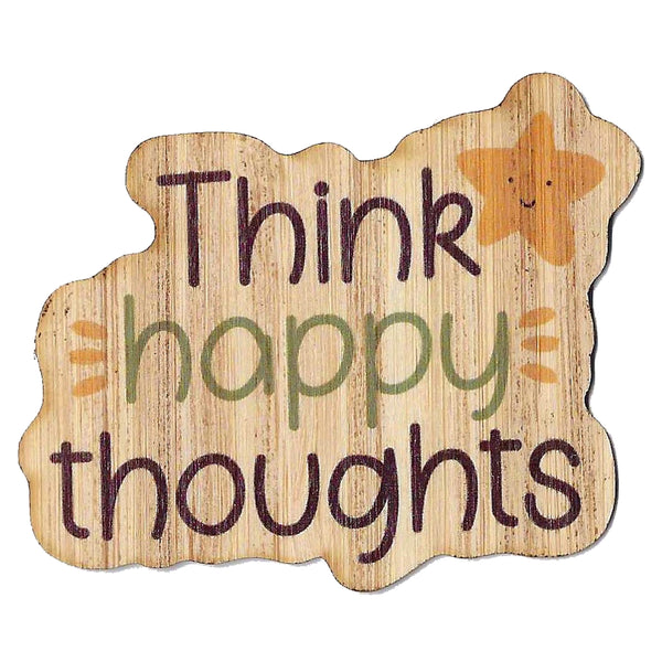 Think Happy Thoughts