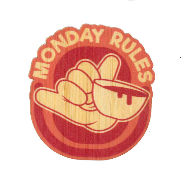 Monday Rules