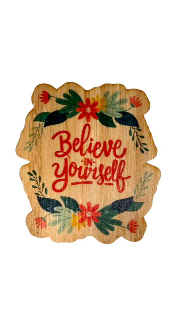 Believe In Yourself