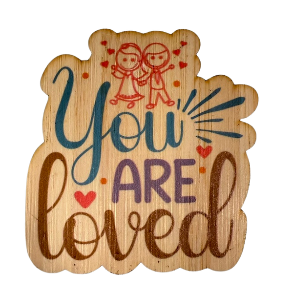 You Are Loved