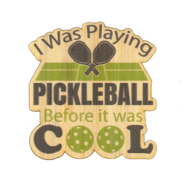 I Was Playing Pickelball...Cool