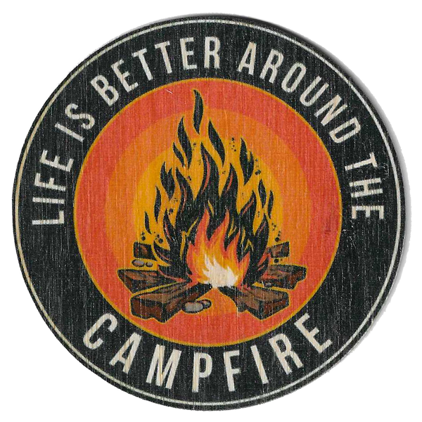 Life is Better Around the Campfire