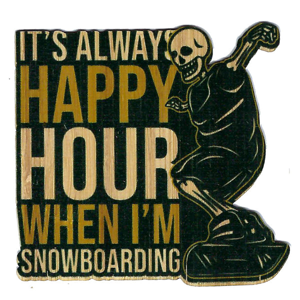 It's Always Happy Hour Snowboarding