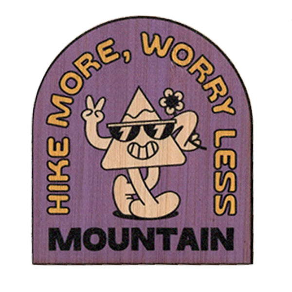 Hike More Worry Less Mountain