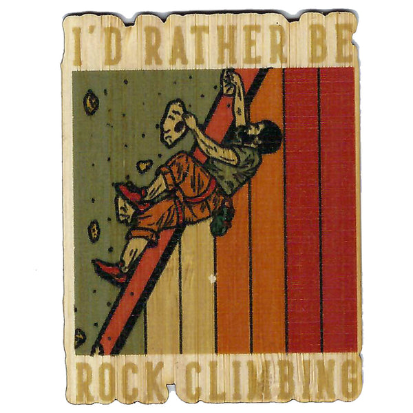 I'd Rather Be Rock Climbing