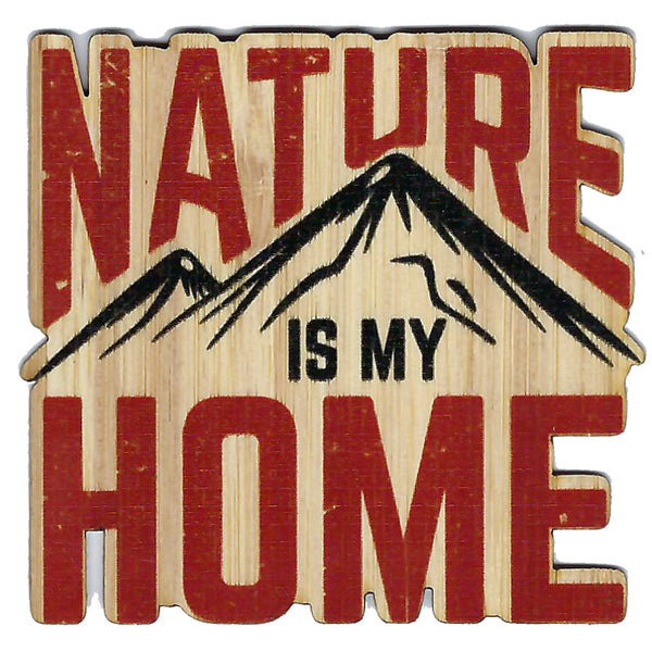 Nature is My Home