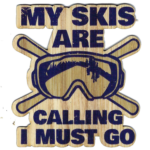 My Skis Are Calling