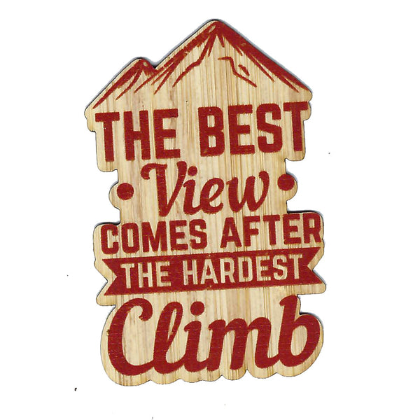 The Best View...Hardest Climb