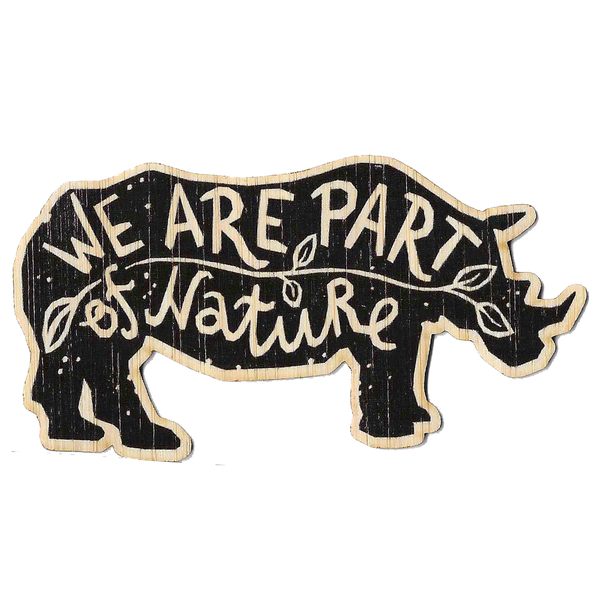 We are Part of Nature Rhino