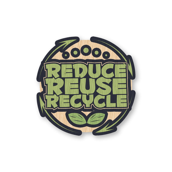 Reduce Reuse Recycle