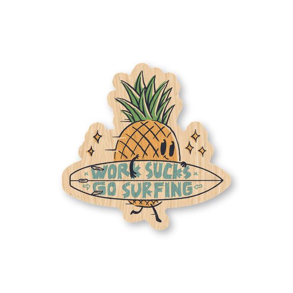 Work sucks, Go Surfing bamboo sticker made in Hawaii