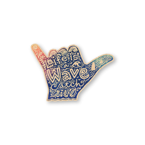 Life is a Wave, Catch It bamboo sticker made in Hawaii
