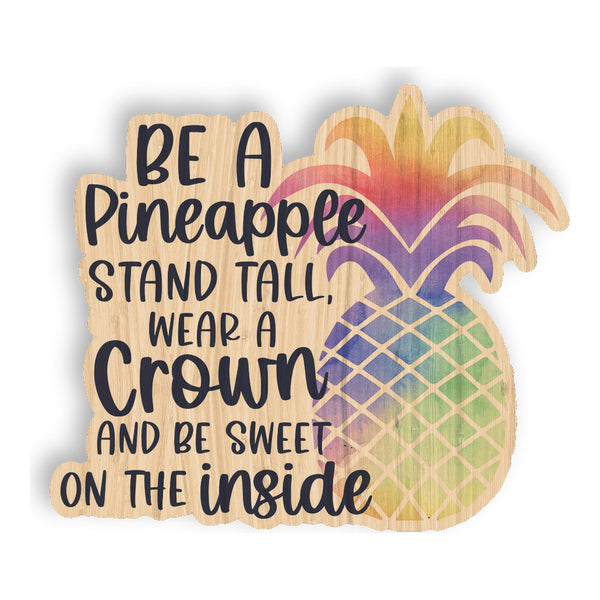 Be A Pineapple