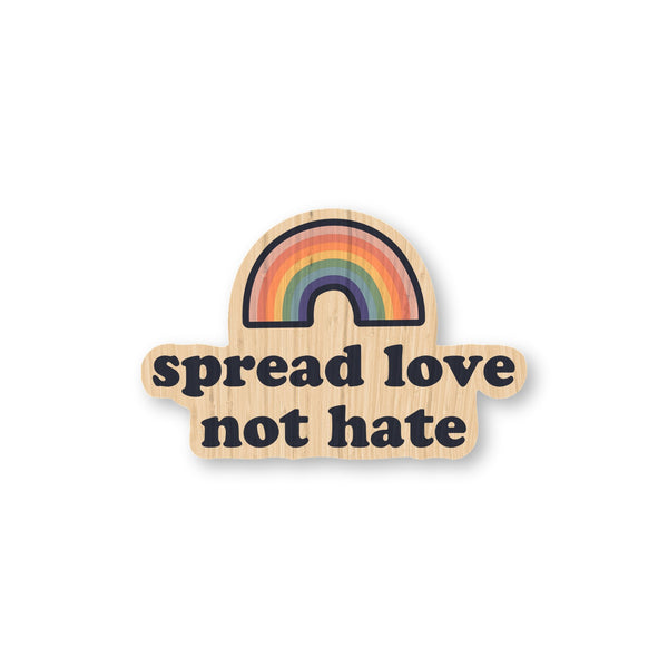 Spread Love, Not Hate