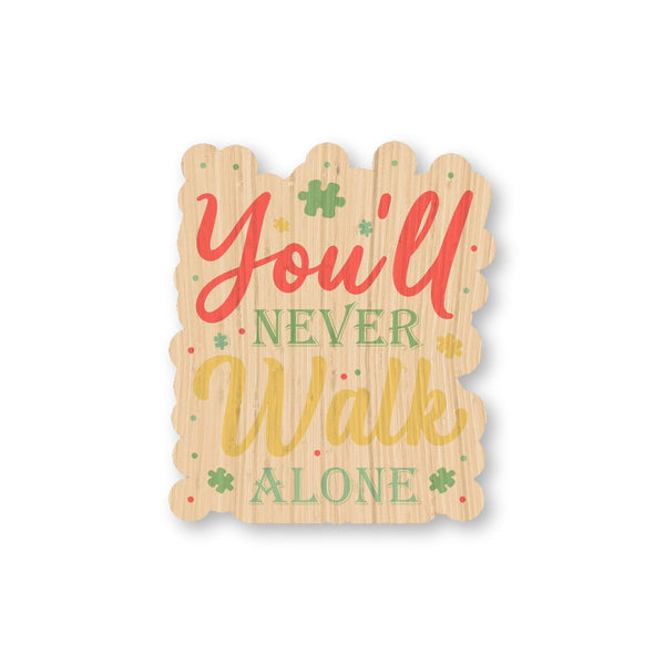 You'll Never Walk Alone