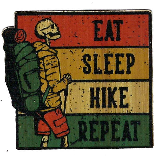 Eat, Sleep, Hike, Repeat